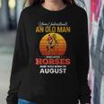 Never Underestimate A August Old Man Who Loves Horses Png Women Sweatshirt Funny Gifts