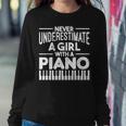 Never Underestimate A Girl With A Piano Pianist Musician Women Sweatshirt Unique Gifts