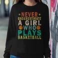 Never Underestimate A Girl Who Plays Basketball Retro Women Sweatshirt Personalized Gifts