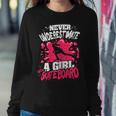 Never Underestimate A Girl With A Skateboard Women Sweatshirt Unique Gifts