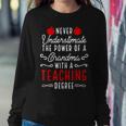 Never Underestimate A Grandma With A Teaching Degree Women Sweatshirt Funny Gifts