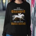Never Underestimate Grandpa Who Is Also Loves Horse Riding Women Sweatshirt Unique Gifts