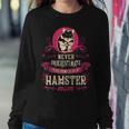 Never Underestimate Power Of Hamster Mom Women Sweatshirt Funny Gifts