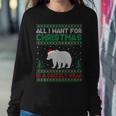 All I Want For Xmas Is A Grizzly Bear Ugly Christmas Sweater Women Sweatshirt Funny Gifts