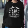 Welcome To Our Hive The Best Place To Bee Women Crewneck Graphic Sweatshirt Funny Gifts
