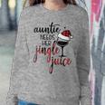 Auntie Needs Jingle Juice Cute Aunt Love Wine Christmas Women Sweatshirt Unique Gifts