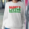 Daddy Little Meatball Groovy Italian Dad Women Sweatshirt Funny Gifts
