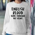 English Blood Runs Through My Veins Novelty Sarcastic Word Women Sweatshirt Funny Gifts