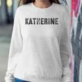 First Name Katherine Girl Grunge Sister Military Mom Custom Women Sweatshirt Unique Gifts