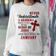 January Never Underestimate A Grandma Covered By The Blood Women Sweatshirt Unique Gifts