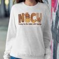 Nicu Fall Thanksgiving Nicu Nurse Caring For The Cutest Litt Women Sweatshirt Unique Gifts