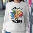 One Thankful Teacher Thanksgiving Turkey Cute Pencil Women Sweatshirt Unique Gifts