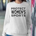 Protect Women's Sports Save Title Ix High School College Women Sweatshirt Unique Gifts