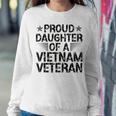 Proud Daughter Of A Vietnam Veteran Vintage For Men Women Sweatshirt Funny Gifts