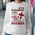Never Underestimate A Girl Blood Of Jesus November Women Sweatshirt Unique Gifts