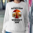 Never Underestimate An Old June Man Who Loves Whiskey Women Sweatshirt Personalized Gifts