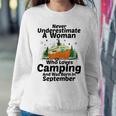 Never Underestimate A Woman Who Loves Camping September Girl Women Sweatshirt Unique Gifts