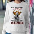 Never Underestimate A Woman Who Loves Elephants December Women Sweatshirt Personalized Gifts