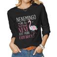 Flamingo Nenemingo Like A Normal Nene Gifts Funny Grandma Gift For Women Women Graphic Long Sleeve T-shirt