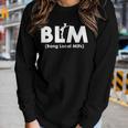 Cool Blm Bang Local Milfs Funny Sarcastic Adult Dad Humor Women Graphic Long Sleeve T-shirt Gifts for Her