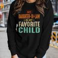 My Daughter In Law Is My Favorite Child Mother In Law Day Te Women Long Sleeve T-shirt Gifts for Her