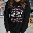 Gaggy Grandma Gift Its A Gaggy Thing Women Graphic Long Sleeve T-shirt Gifts for Her