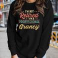 Grancy Grandma Gift Im A Professional Grancy Women Graphic Long Sleeve T-shirt Gifts for Her