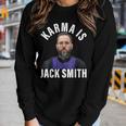 Karma Is Jack Smith Men Women Women Graphic Long Sleeve T-shirt Gifts for Her