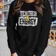 Teacher Energy Retro Elementary New Teacher Back To School Women Long Sleeve T-shirt Gifts for Her