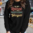 Yaya Grandma Gift Im A Professional Yaya Women Graphic Long Sleeve T-shirt Gifts for Her