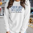 Labor And Delivery Nurse L&D Nurse Nursing Week Women Graphic Long Sleeve T-shirt Gifts for Her