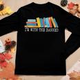 Im With The Banned Books I Read Banned Books Lovers Women Long Sleeve T-shirt Unique Gifts