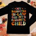 My Daughter Inlaw Is My Favorite Child Mother Inlaw Day Women Long Sleeve T-shirt Unique Gifts