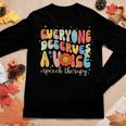 Everyone Deserves A Voice Speech Therapy Flower Retro Groovy Women Graphic Long Sleeve T-shirt Personalized Gifts