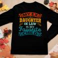 My Ex Daughterinlaw Is My Favorite Child Motherinlaw Women Long Sleeve T-shirt Unique Gifts