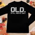 Funny Retired Old Gag Women Graphic Long Sleeve T-shirt Unique Gifts