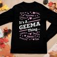 Geema Grandma Gift Its A Geema Thing Women Graphic Long Sleeve T-shirt Funny Gifts