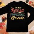 Gran Grandma Gift Im A Professional Gran Women Graphic Long Sleeve T-shirt Funny Gifts