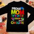 Proud Mom Of A Class Of 2023 Kindergarten Graduate Top Women Long Sleeve T-shirt Unique Gifts