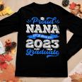 Proud Nana Of 2023 Graduate Awesome Family College Nana Gift For Womens Women Graphic Long Sleeve T-shirt Personalized Gifts