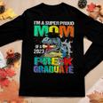 Im A Super Proud Mom Of A 2023 Prek Graduate Dinosaur Women Long Sleeve T-shirt Unique Gifts