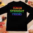 Token Straight Friend Rainbow Colors Lgbt Men Women Women Graphic Long Sleeve T-shirt Funny Gifts