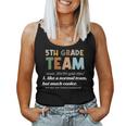 5Th Grade Team Teacher Like A Normal Team Fifth Grade Women Tank Top