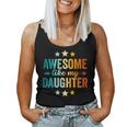 Awesome Like My Daughter Fathers Day Dad Vintage Women Tank Top