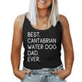 Best Cantabrian Water Dog Dad Ever Perro De Agua Cantábrico Women Tank Top