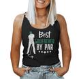 Best Godfather By Par Golf For Fathers Day Dad Grandpa Women Tank Top