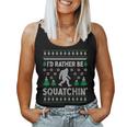 Bigfoot Ugly Christmas Sweater I'd Rather Be Squatchin Women Tank Top