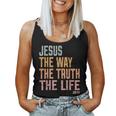 ChristianWomen Men Kids Jesus The Way Truth Life Women Tank Top Weekend Graphic