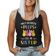 My Favorite Peeps Call Me Sister Sis Easter Basket Stuffer For Sister Women Tank Top