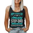 Happy Fathers Day Step Dad Thanks For Putting Up With Mom Women Tank Top